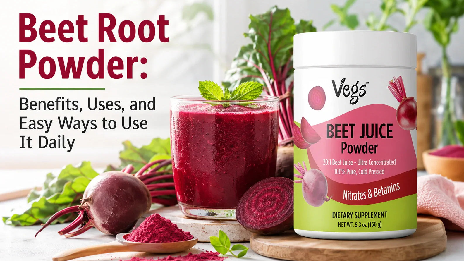 Beet Root Powder: Benefits, Uses, and Easy Ways to Use It Daily